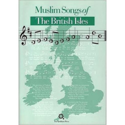 Muslim Songs of the British Isles: Arranged for Schools