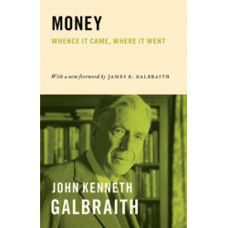 Money: Whence It Came, Where It Went