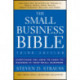 The Small Business Bible: Everything You Need to Know to Succeed in Your Small Business