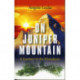 On Juniper Mountain – A Journey in the Himalayas: A Journey in the Himalayas