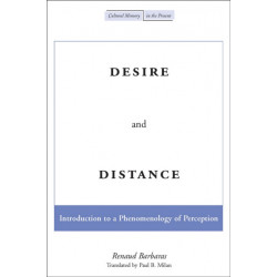 Desire and Distance: Introduction to a Phenomenology of Perception