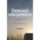 Ordinary Unhappiness: The Therapeutic Fiction of David Foster Wallace
