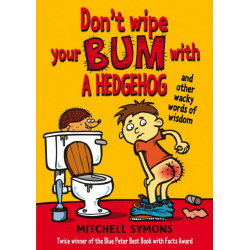 Don't Wipe Your Bum with a Hedgehog