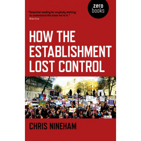 How the Establishment Lost Control