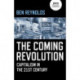 Coming Revolution, The: Capitalism in the 21st Century