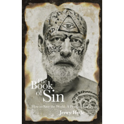 Book of Sin, The: How to save the world - a practical guide