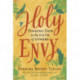 Holy Envy: Finding God in the faith of others