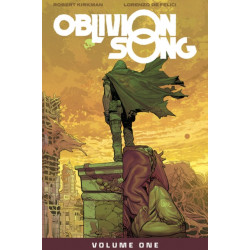 Oblivion Song by Kirkman & De Felici Volume 1