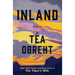 Inland: A Novel