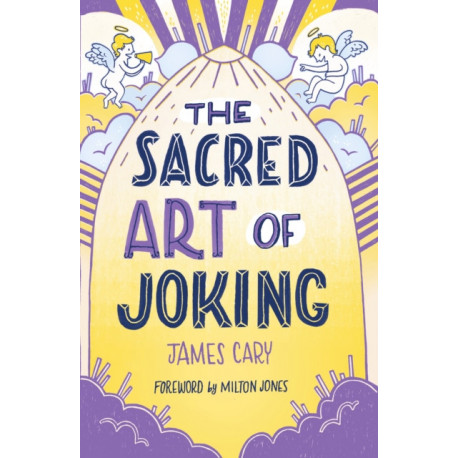 The Sacred Art of Joking