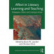 Affect in Literacy Learning and Teaching: Pedagogies, Politics and Coming to Know