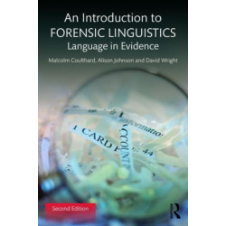 An Introduction to Forensic Linguistics: Language in Evidence