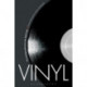 Vinyl: The Analogue Record in the Digital Age