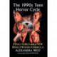 The 1990s Teen Horror Cycle: Final Girls and a New Hollywood Formula