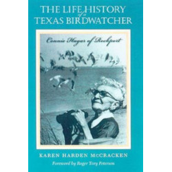 The Life History of a Texas Birdwatcher: Connie Hagar of Rockport