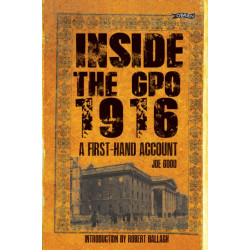 Inside the GPO 1916: A First-hand Account
