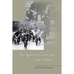 The Agony of Greek Jews, 1940–1945
