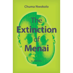 The Extinction of Menai: A Novel