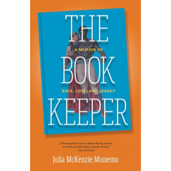 The Book Keeper: A Memoir of Race, Love, and Legacy
