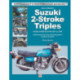 How to Restore Suzuki 2-Stroke Triples Gt350, Gt550 & Gt750 1971 to 1978: Your Step-by-Step Colour Illustrated Guide to Complete Restoration