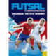 Futsal - Technique-Tactics-Training