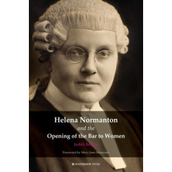 Helena Normanton and the Opening of the Bar to Women