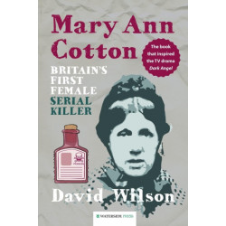 Mary Ann Cotton: Britain's First Female Serial Killer