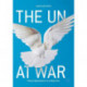 The UN at War: Peace Operations in a New Era