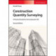 Construction Quantity Surveying: A Practical Guide for the Contractor's QS
