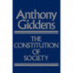 The Constitution of Society: Outline of the Theory of Structuration