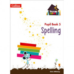 Spelling Year 5 Pupil Book