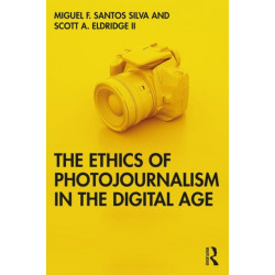 The Ethics of Photojournalism in the Digital Age