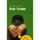Fair Trade: A Beginner's Guide