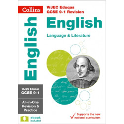 WJEC Eduqas GCSE 9-1 English Language and Literature All-in-One Complete Revision and Practice: Ideal for the 2026 and 2027 Exams
