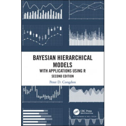 Bayesian Hierarchical Models: With Applications Using R, Second Edition