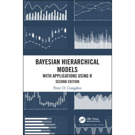Bayesian Hierarchical Models: With Applications Using R, Second Edition