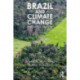 Brazil and Climate Change: Beyond the Amazon