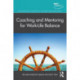 Coaching and Mentoring for Work-Life Balance