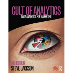 Cult of Analytics: Data analytics for marketing