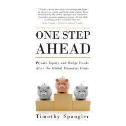 One Step Ahead: Private Equity and Hedge Funds After the Global Financial Crisis