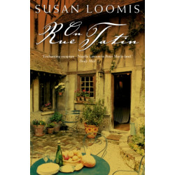 On Rue Tatin: The Simple Pleasures of Life in a Small French Town