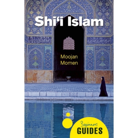 Shi'i Islam: A Beginner's Guide