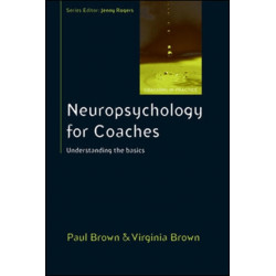 Neuropsychology for Coaches: Understanding the Basics