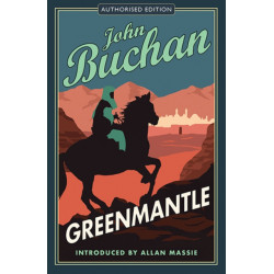 Greenmantle: Authorised Edition