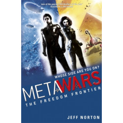 MetaWars: The Freedom Frontier: Book 4