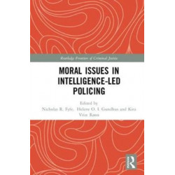 Moral Issues in Intelligence-led Policing