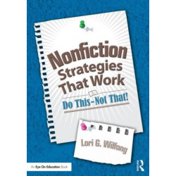 Nonfiction Strategies That Work: Do This--Not That!