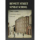 Bennett Street Sunday School 1801-1966: A Manchester History