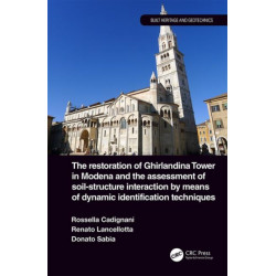 The Restoration of Ghirlandina Tower in Modena and the Assessment of Soil-Structure Interaction by Means of Dynamic Identification Techniques
