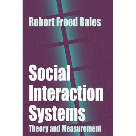 Social Interaction Systems: Theory and Measurement